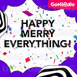 Happy Merry Everything - GoNoodle, Awesome Sauce