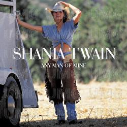 Any Man Of Mine - Shania Twain