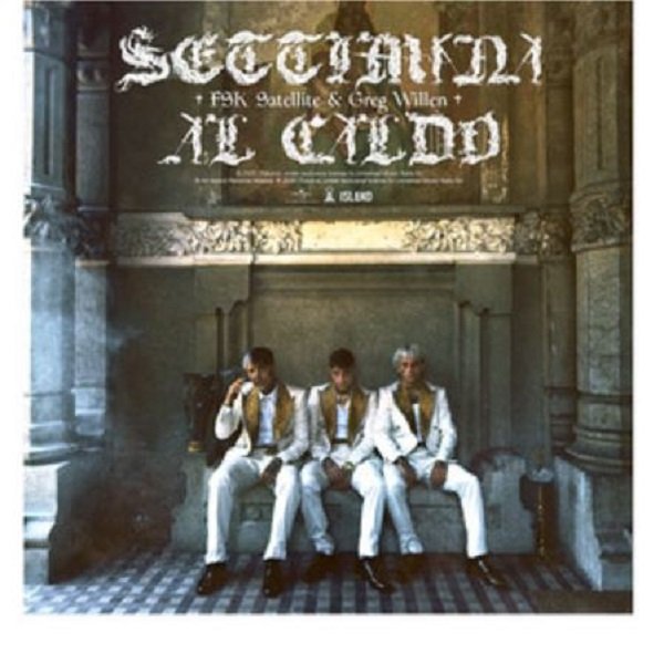 SETTIMANA AL CALDO - FSK SATELLITE, Greg Willen