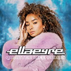 Quarter Life Crisis - Ella Eyre