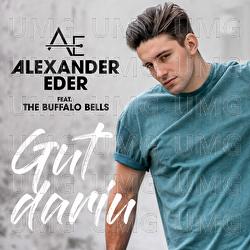 Gut darin - Alexander Eder, The Buffalo Bells