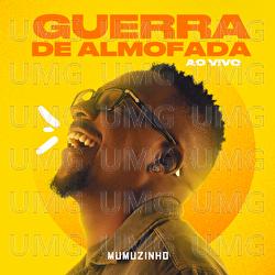 Guerra De Almofada - Mumuzinho