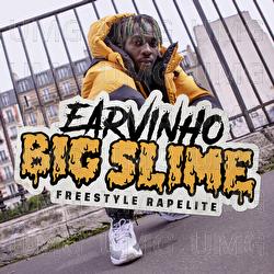 Big Slime - Earvinho