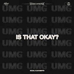 Is That Okay? - Social Club Misfits