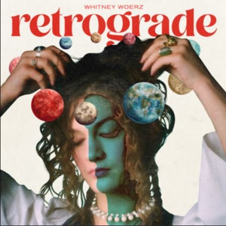 Retrograde - Whitney Woerz