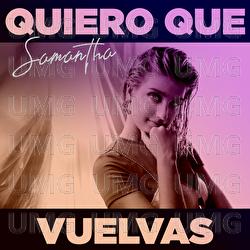 Quiero Que Vuelvas - Samantha