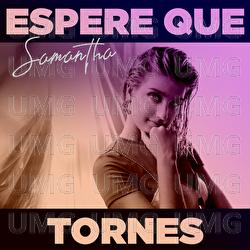 Espere Que Tornes - Samantha