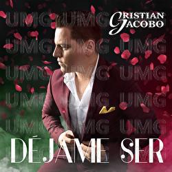Déjame Ser - Cristian Jacobo