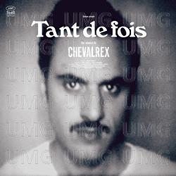 Tant de fois - Chevalrex