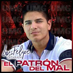 El Patr&oacute;n Del Mal - Luis Felipe Zatarain