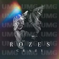 Crazy - ROZES