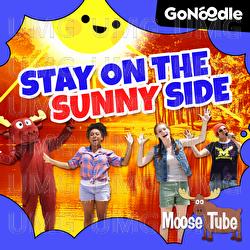 Stay On The Sunny Side - GoNoodle, Moose Tube