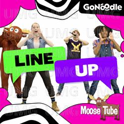 Line Up - GoNoodle, Moose Tube