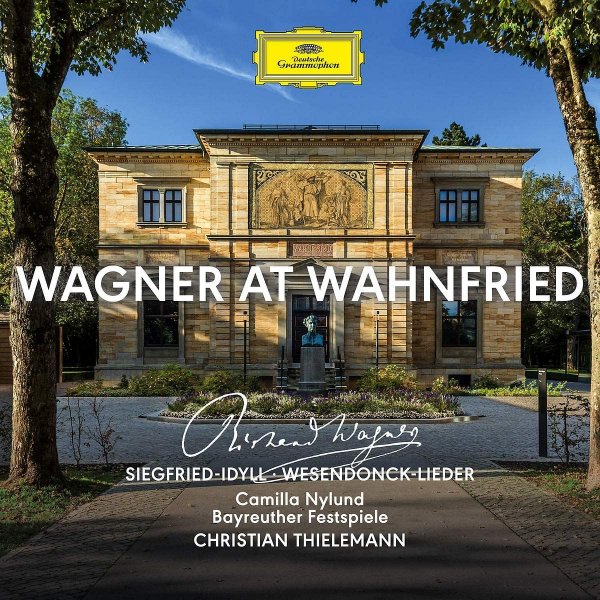 Wagner at Wahnfried - Camilla Nylund, Bayreuth Festival Orchestra, Christian Thielemann