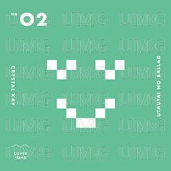 Utautaino Ballad - Crystal Kay