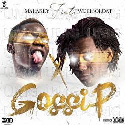 Gossip - Malakey, Weei Soldat