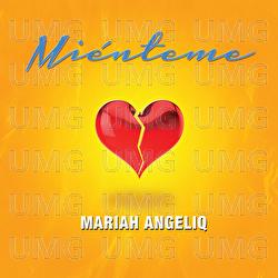 Miénteme - Mariah Angeliq