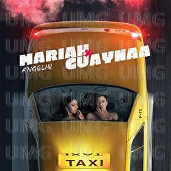 Taxi - Mariah Angeliq, Guaynaa