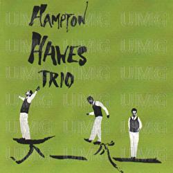 Hampton Hawes Trio, Vol. 1 - Hampton Hawes Trio