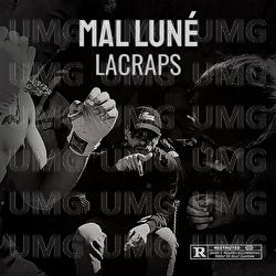 Mal lun&eacute; - Lacraps