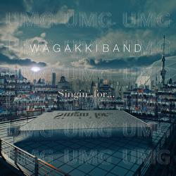 Singin' For… - Wagakki Band