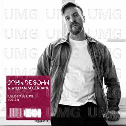 Used To Be Love - John De Sohn, William Segerdahl