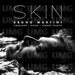 Skin - Bruno Martini, Timbaland, Mayra
