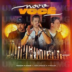 Novo Voc&ecirc; - Roger Flores, Jo&atilde;o Bosco & Vinicius