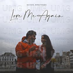 Love Me Again - Havoc Brothers