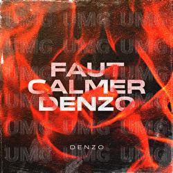 Faut Calmer Denzo #1 - Denzo