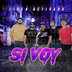 Si Voy - Linea Activada