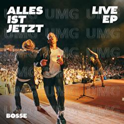 Alles ist jetzt Live EP - Bosse