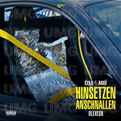 Hinsetzen Anschnallen - Celo & Abdi, Olexesh