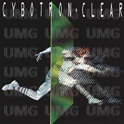 Clear - Cybotron