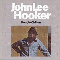 Boogie Chillun - John Lee Hooker