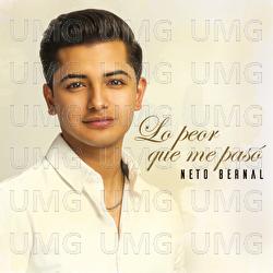 Lo Peor Que Me Pas&oacute; - Neto Bernal