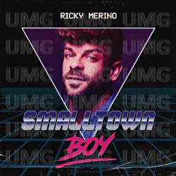 Smalltown Boy - Ricky Merino