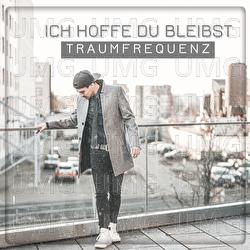 Ich hoffe du bleibst - Traumfrequenz