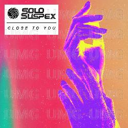 Close To You - Solo Suspex