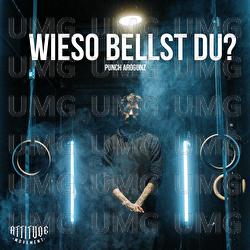 Wieso bellst Du - Punch Arogunz