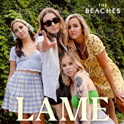 Lame - The Beaches