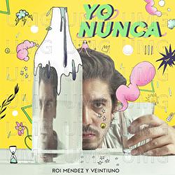 Yo Nunca - Roi M&eacute;ndez, Veintiuno