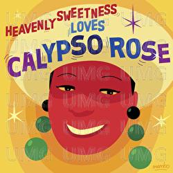 Heavenly Sweetness Loves Calypso Rose - Calypso Rose