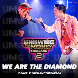 We Are The Diamond - Flowmanz THE FATBOii, ICEACE