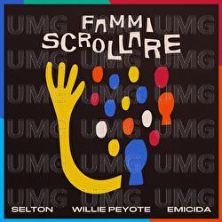 Fammi Scrollare - Selton, Willie Peyote, Emicida