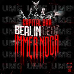 Berlin lebt immer noch - Capital Bra
