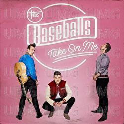 Take On Me - The Baseballs