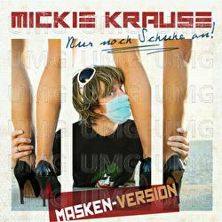 Nur noch Schuhe an! - Mickie Krause