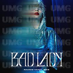 BAD LADY - Rainie Yang