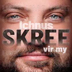 Skree Vir My - Ichnus